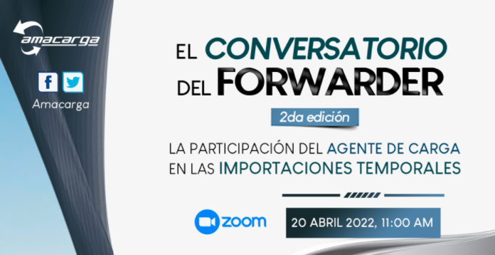 AMACARGA – Asociación Mexicana de Agentes de Carga – organiza «EL CONVERSATORIO DEL FORWARDER 2da EDICION»